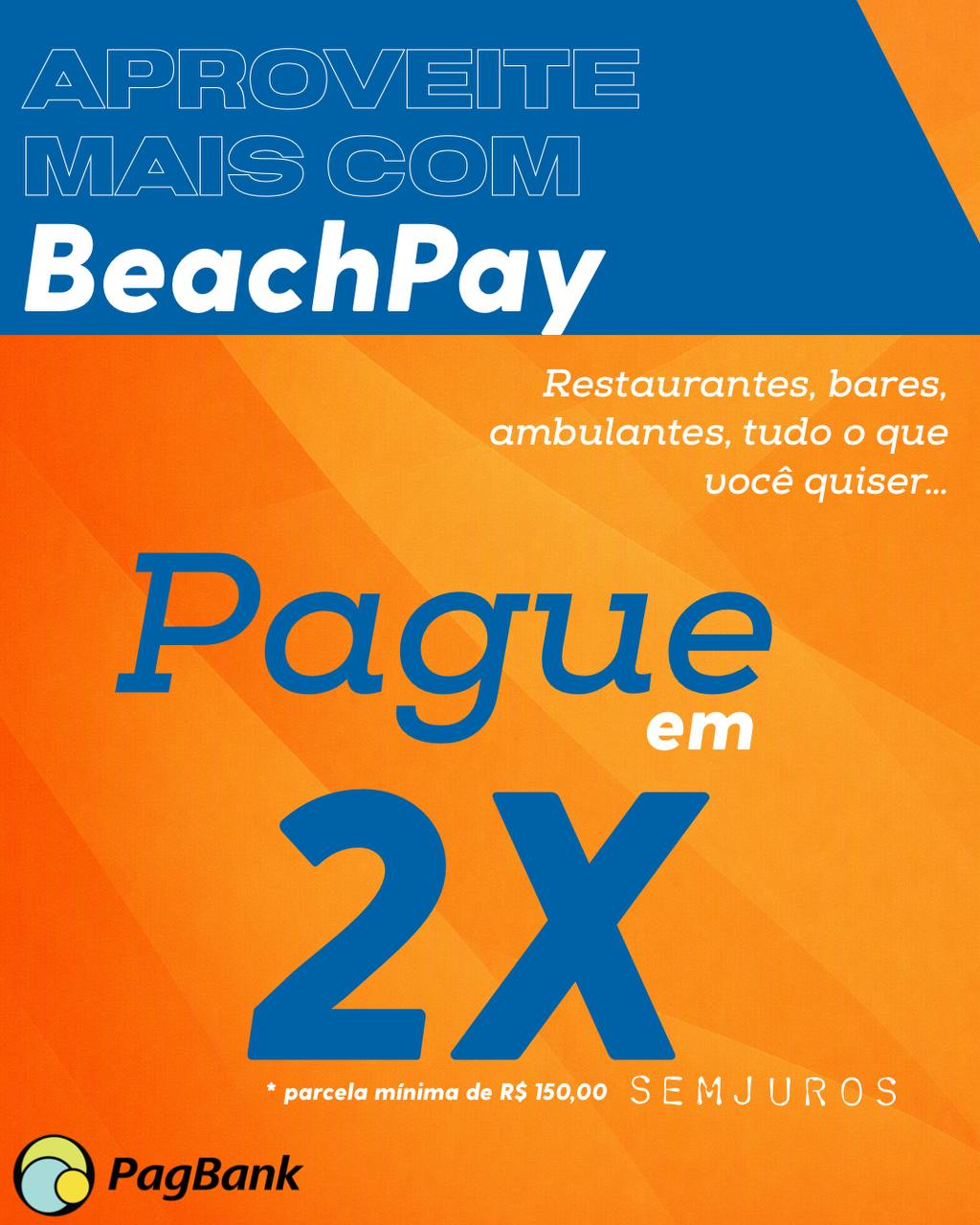 BeachPay: aproveite mais com pagamento em 2x sem juros